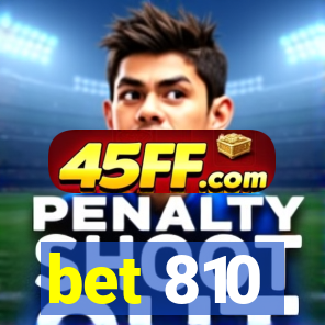 bet 810